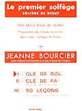 Bourcier Jeanne - Premier Solfege Vol.1 - Cle De Sol
