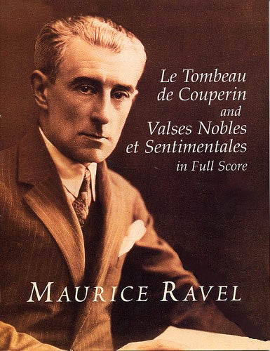 Dover Ravel Le Tombeau De Couperin/valses Nobles et Sentimentales - Orchestra