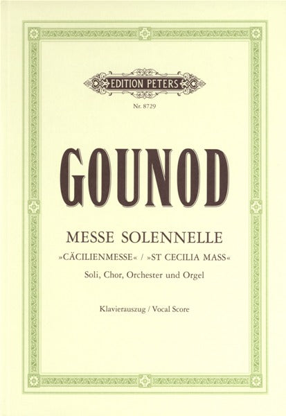 Edition Peters Gounod Charles - Messe Solennelle En L'honneur De SAINTE-cecile - Mixed Choir (par 10 Minimum)