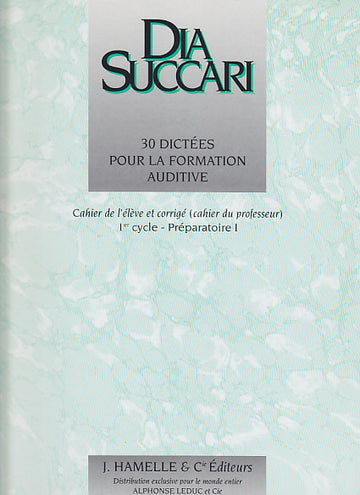 SUCCARI DIA - 30 ditados para a formação auditiva (preparatório 1)
