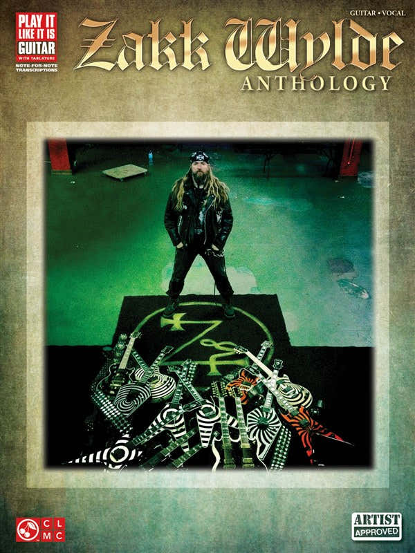 Wylde Zakk Anthology Play It Like It Is - Guitar