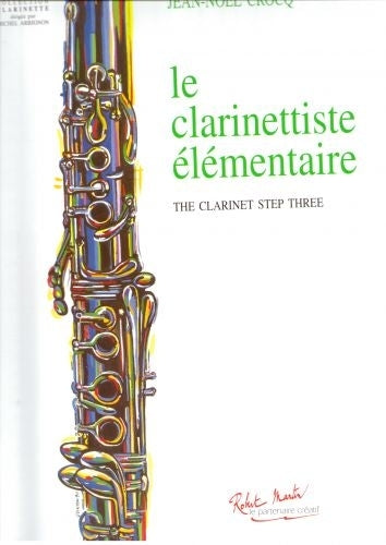 Robert Martin Crocq J.M. - Le Clarinettiste Elementaire