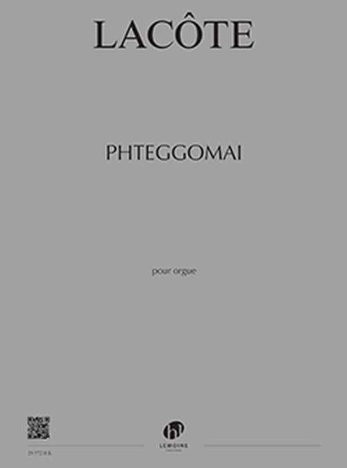 Lacote - Ptheggomai - Orgue