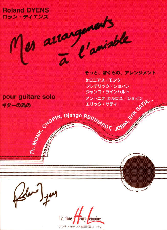 Dyens Roland - Mes Arrangements A L'amiable - Guitare