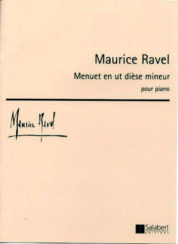 RAVEL M. - MENUET EN UT DIESE MINEUR - PIANO