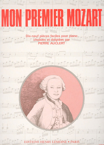Mozart W.a. - Mon Premier Mozart (auclert) - Piano