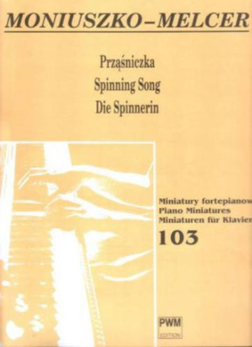 MONIUSZKO-melcer - Spinning Song - Piano