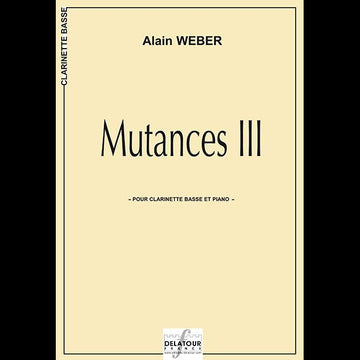 Weber Alain - Mutances III - Clarinette Basse & Piano