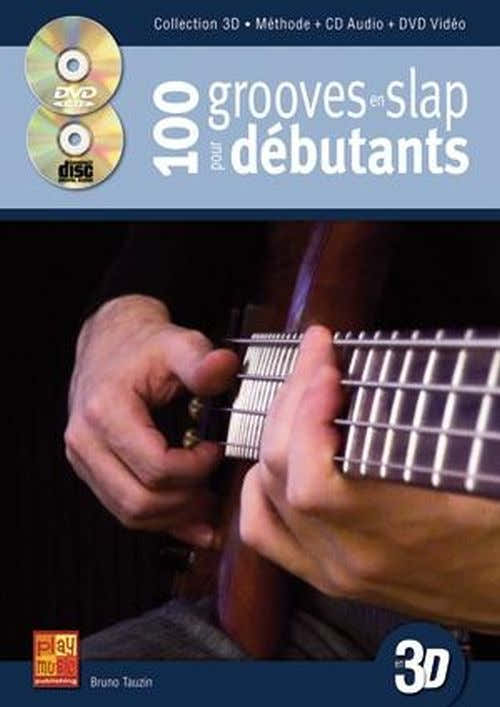Tauzin B. - 100 Grooves En Slap Debutant A La Basse En 3D + CD + DVD