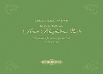 Bach J.S. - Die CLAVIER-buchlein Fur Anna Magdalena Bach 1722 & 1725 Edition Premium