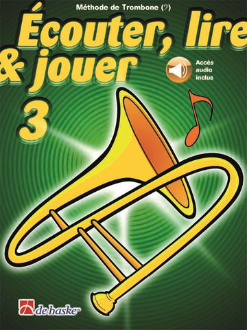 Ecouter Lire Et Jouer Vol.3 Trombone Cle De Fa