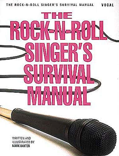 The ROCK-n-roll Singer's Survival Manual - Voice