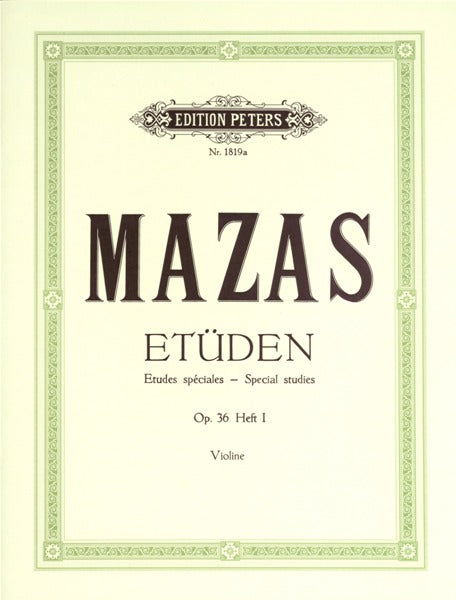Edition Peters Mazas JACQUES-fereol - Studies Op.36 Vol.1: 'etudes Speciales' - Violin