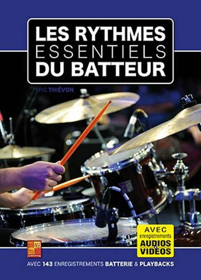 Les Rythmes Essentiels du Batteur