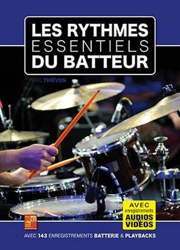 Les Rythmes Essentiels du Batteur