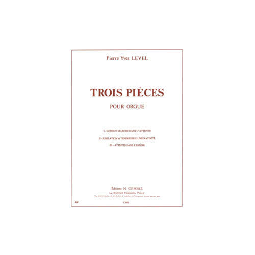 Level PIERRE-yves - Pieces (3) - Orgue