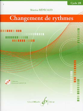 REPECAUD BEATRICE - Mudança de ritmos - Ciclo 2B + CD