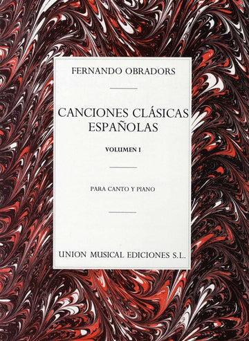 FERNANDO OBRADORS CANCIONES CLASICAS ESPANOLAS VOLUMEN I - Voz