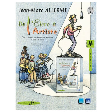 Allerme JEAN-marc - De L'eleve A L'artiste Vol.4 + Audio - Livre De L'eleve