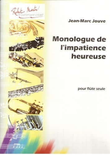 Robert Min Jouve J.M. Lavignolle M. - Monologue De L'Acience Heureuse