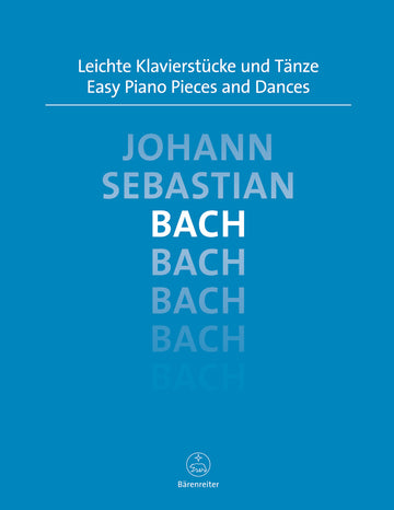 Bach J.S. - Leichte Klavierstucke Und Tanze - Piano