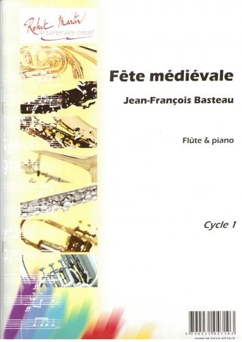 Basteau J.F. - Fete Mdivale