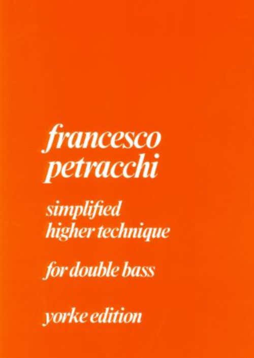 Petracchi F. - Simplified Higher Technique - Contrebasse