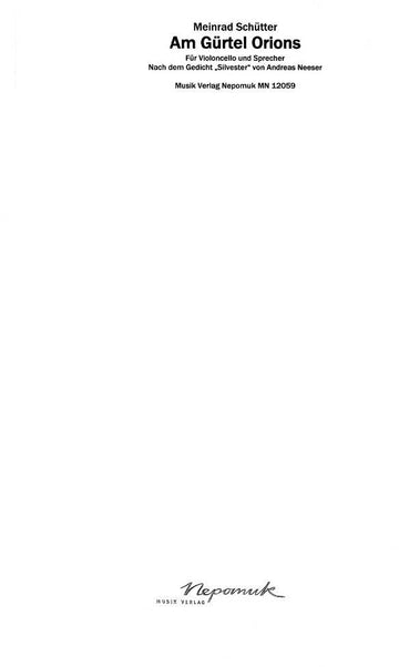 Schutter Meinrad - Am Gurtel Orions - Cello Soprano