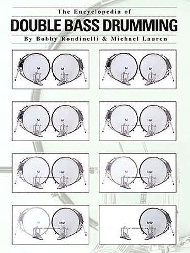 Rondinelli Bobby - The Encyclopedia Of Double Bass Drumming - Drums