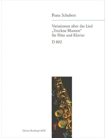 SCHUBERT FRANZ - TROCKNE BLUMEN D 802 - FLUTE PIANO