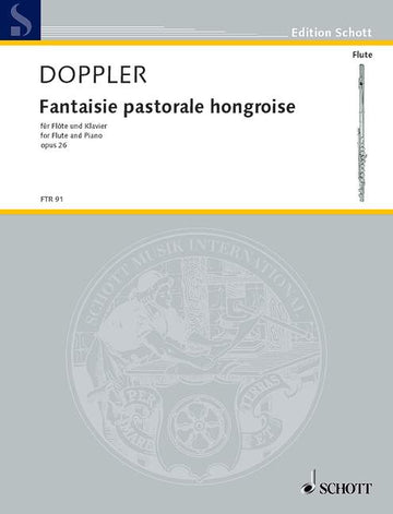 Doppler Albert Franz - Fantaisie Pastorale Hongroise Op. 26 - Flute And Piano