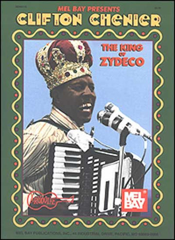 Chenier Clifton - King Of Zydeco - Accordion