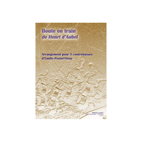 D'aubel - Boute En Train - 5 Contrebasses