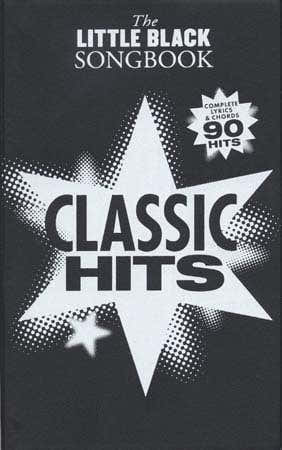 Little Black Songbook - Classic Hits - 90 Hits - Paroles et Accords