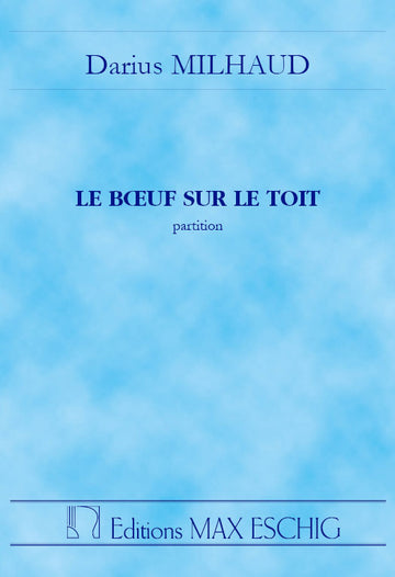 Milhaud - Boeuf Sur Le Toit Partitura de bolso