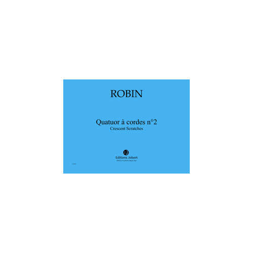 Robin - Quatuor À Cordes N°2 Crescent - Quatuor À Cordes