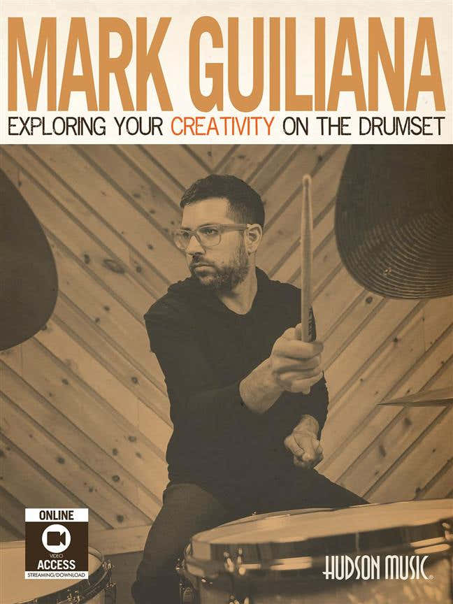 Guiliana M. - Exploring Your Creativity On The Drumset + Video En Ligne