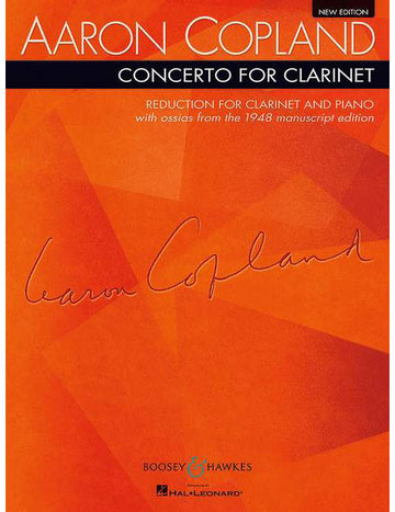 COPLAND AARON - CONCERTO FOR CLARINET (NEW EDITION) - CLARINETTE & PIANO