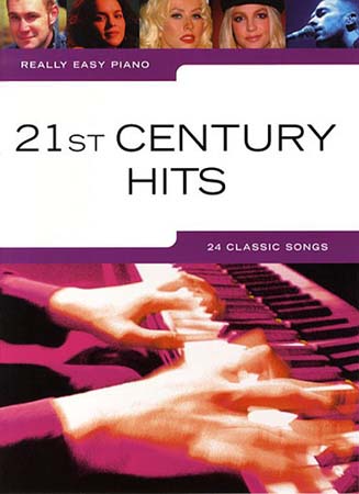 REALLY EASY PIANO - 21ST CENTURY HITS