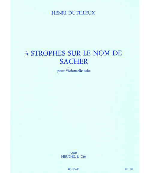 DUTILLEUX H. – 3 estrofes sobre o nome de Paul Sacher – Violoncelo solo