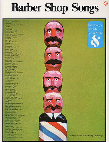 EVERYBODY'S FAVORITE SERIES 67 BARBER SHOP SONGS SATB/PF- CHORAL