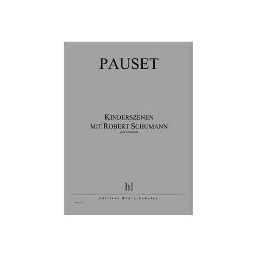Pauset - Kinderszenen Mit R.schumann - Ensemble