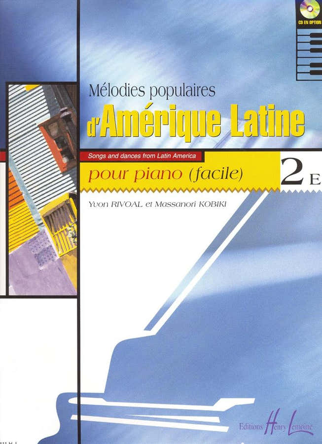 Rivoal Y./ Kobiki M. - Melodies Populaires D'amerique Latine Vol.2e - Piano