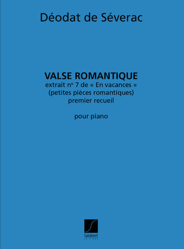 SEVERAC - VALSE ROMANTIQUE EN VACANCES - PIANO