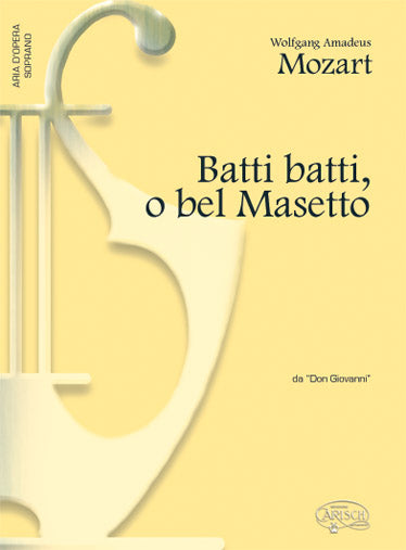 Carisch Moz W.A. - Batti Batti O Bel - Piano Voix Soprano