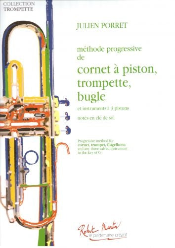 Methode Progressive de Cornet A Piston, Trompette, Bugle - Porret