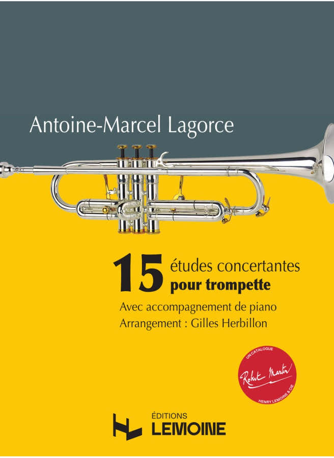 Lagorce Antoine-Marcel - 15 Etudes Concertantes pour Trompette