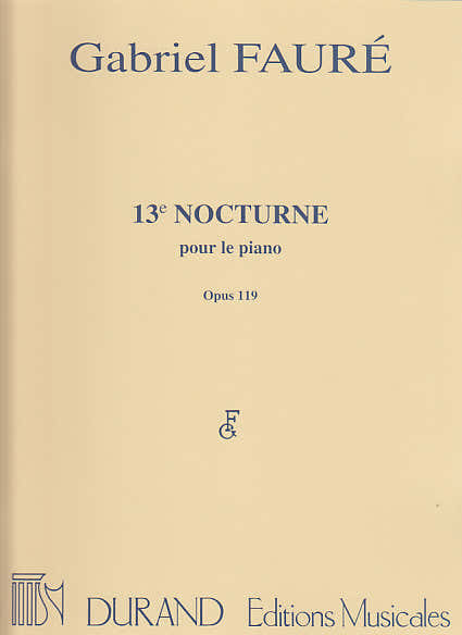 FAURE GABRIEL - NOCTURNE N° 13 - PIANO