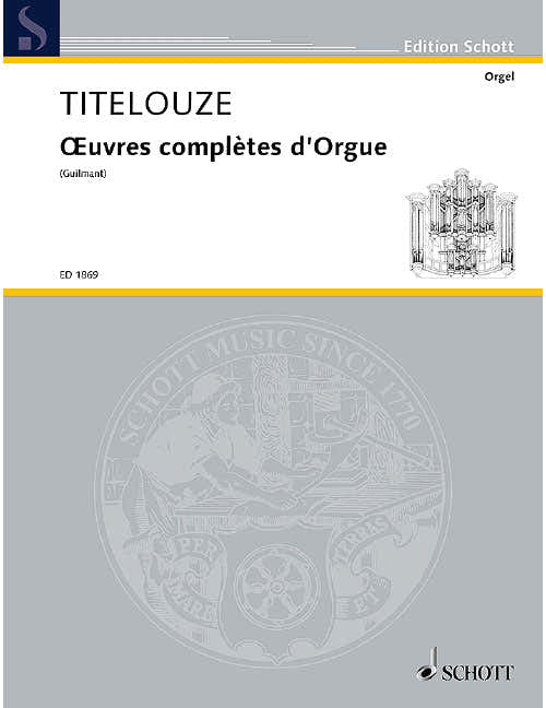 Titelouze - Oeuvres Complètes D'orgue - Orgue
