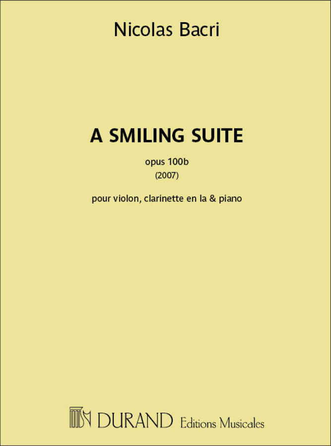 Bacri Nicolas - A Smiling Suite Op.100b (2007)